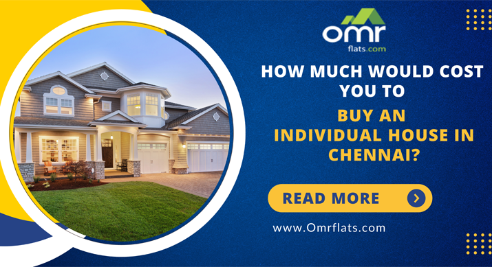 How much would cost you to buy an individual house in Chennai?