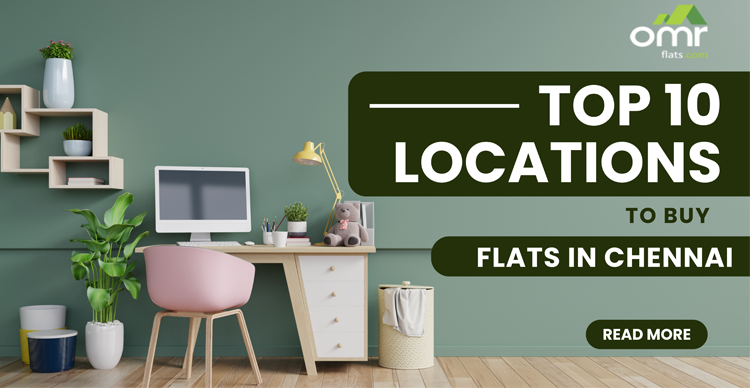 Top 10 locations to buy flats in Chennai 