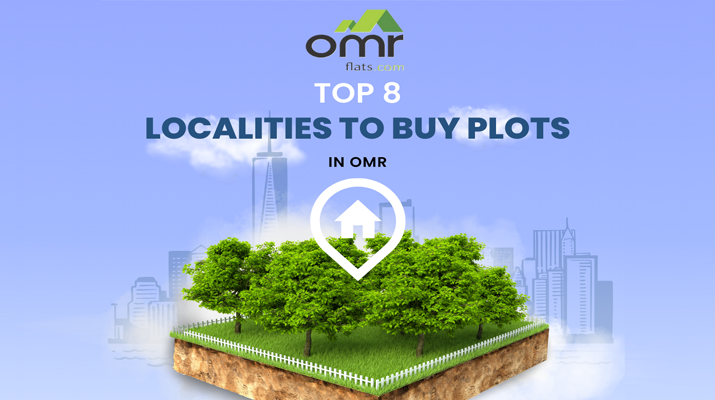 Top 8 Localities to Buy Plots in OMR